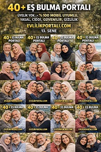 40 yaş üstü evlilik ilanları