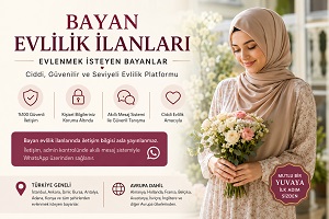 Bayan Evlilik İlanları